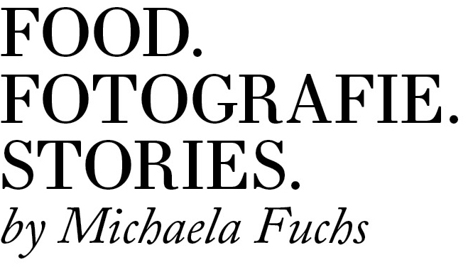 Michaela Fuchs, Foodfotografie und Rezeptentwicklung